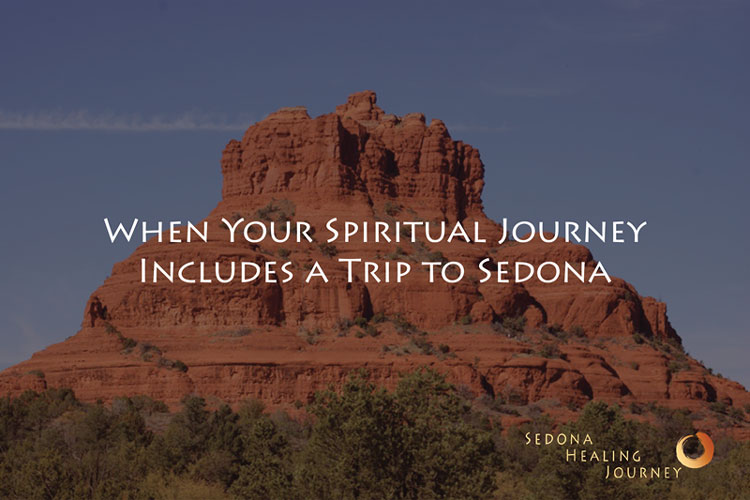 When Your Spiritual Journey Includes a Trip to Sedona